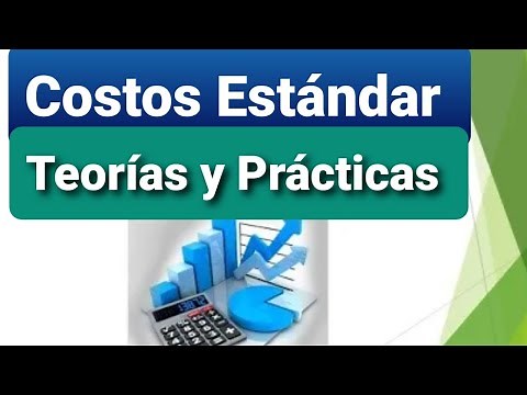 COSTOS ESTÁNDAR / CÁLCULO DE LAS VARIACIONES DE LOS COSTOS ESTÁNDAR.
