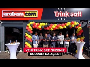 Muğla Bodrum'da arabam.com Trink sat! Alım Noktası açıldı!
