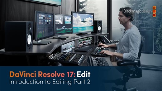 DaVinci-Resolve-17-Edit-IntroductiontoEditingPart2（剪辑入门2）