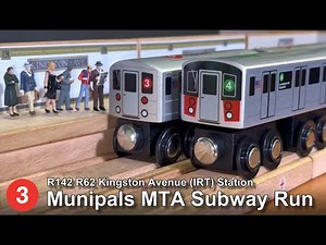 Munipals MTA Kingston Avenue IRT Subway Run With R62 R142