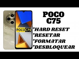 Dr.Celular - Poco C75 - Hard Reset - Reset - Format - Unlock