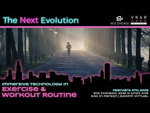 AWE Nite Chicago: Immersive Technology of Exercise & Workout Routine