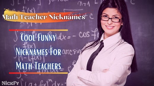 Math Teacher Nicknames | 44  Cool Nicknames For Math Teachers | NickFy