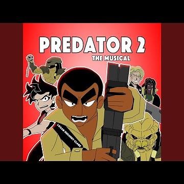 Predator 2 the Musical