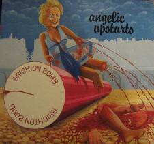 Angelic Upstarts - Brighton Bomb