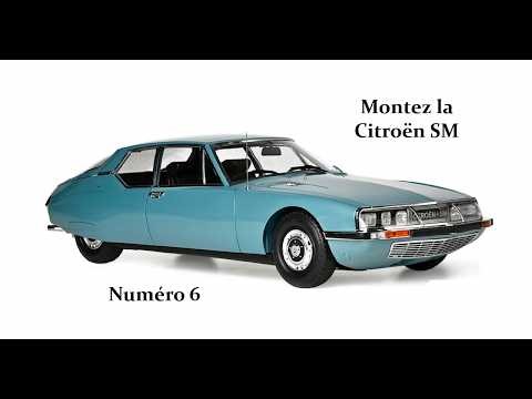 Montage du n°6 de la Citroën SM Hachette collections à l'échelle 1/8eme