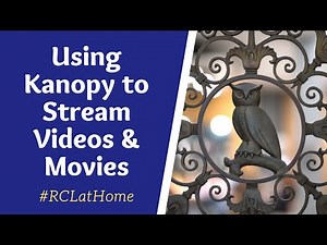 Using Kanopy to Stream Videos & Movies at the University of Rochester