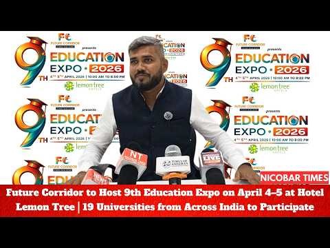 Future Corridor to Host 9th Education Expo on April 4–5 at Hotel Lemon Tree