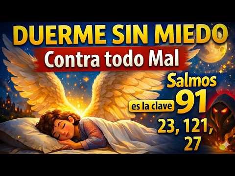🌙Duerme sin Miedo.Contra Todo Mal🙏#salmosparadormir #salmos #salmos91 #dormirenpaz #oraciondelanoche