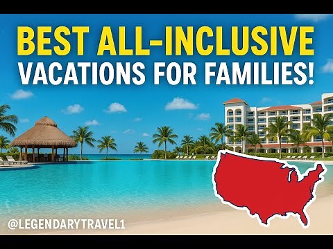 Top 10 Best Family Vacation Spots in the USA – All Inclusive Resorts