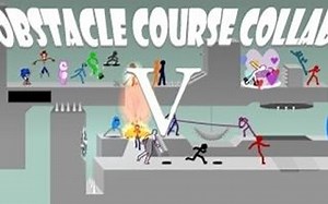 【火柴人】Obstacle Course Collab 5