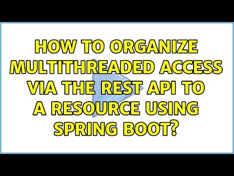 How to organize multithreaded access via the rest api to a resource using Spring Boot?