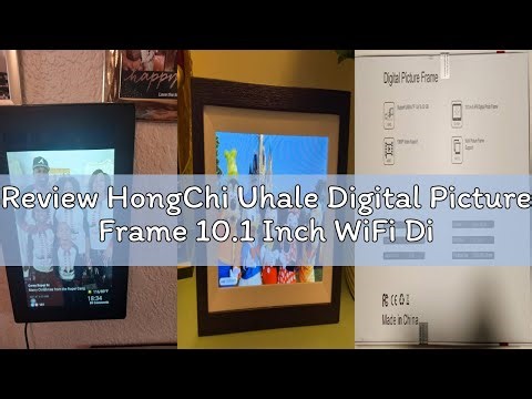 Review HongChi Uhale Digital Picture Frame 10.1 Inch WiFi Digital Photo Frame Slideshow, IPS HD Disp