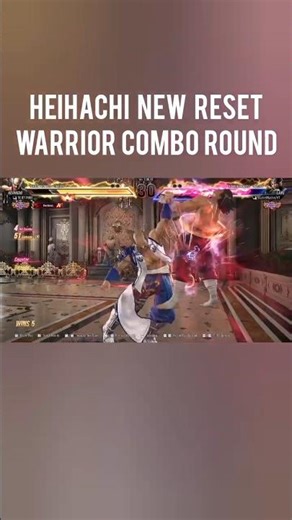 Heihachi New Reset Warrior Combo Round