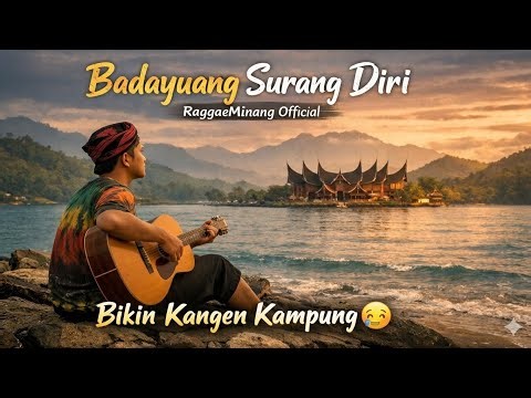 Badayuang Surang Diri (Raggae Minang Sedih) 💔 | Viral 2026 Bikin Kangen Kampung 😭