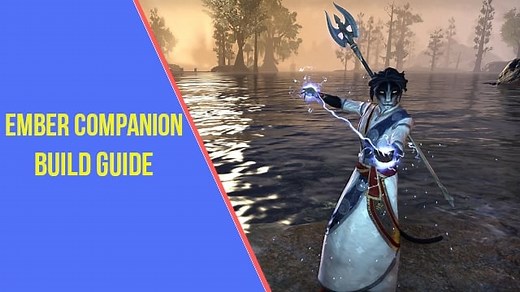 The Best Ember Companion Build Guide ESO - Ember Builds - ArzyeLBuilds