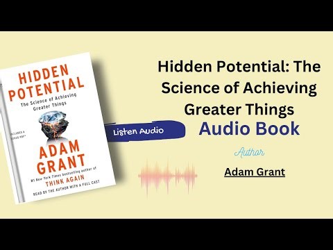 Hidden Potential Full AUDIOBOOK By Adam Grant