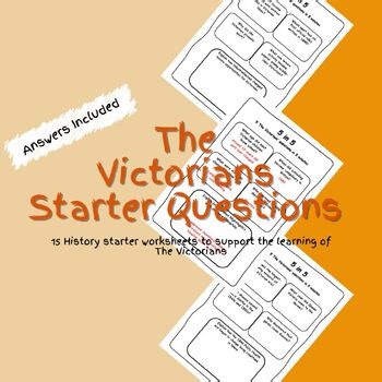 History The Victorians Starter Questions Worksheets PDF