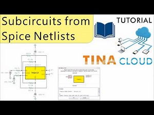 Creating Subcircuits from Spice Netlists with TINACloud