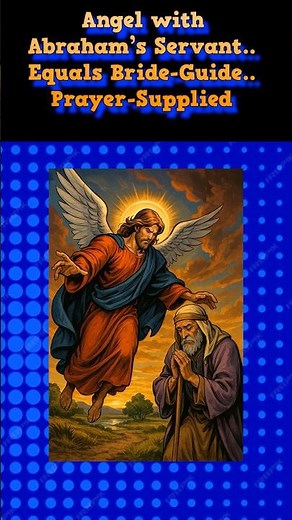 Abraham’s Servant: Bride Guide, Prayer Supplied 💍 (Genesis 24:7)