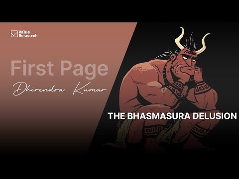 The Bhasmasura Delusion — Why Safe Investing Can Still Burn You | Value Research