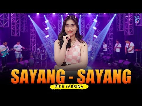 DIKE SABRINA - SAYANG - SAYANG | FEAT. NEW ARISTA (Official Music Video)