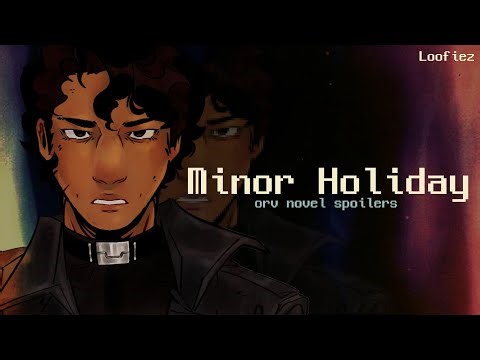[REUPLOAD] Minor Holiday | ORV | Animation Meme | Loofiez
