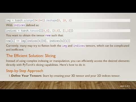 Accessing 3D Tensors Efficiently: A Simple Solution Using a 2D Tensor of Indices