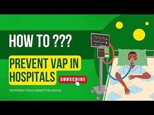 Preventing Ventilator-Associated Pneumonia (VAP): Best Practices for Patient Safety #VAPprevention