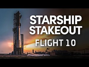 SpaceX Starship Flight 10 - Stakeout Stream - Second Attempt