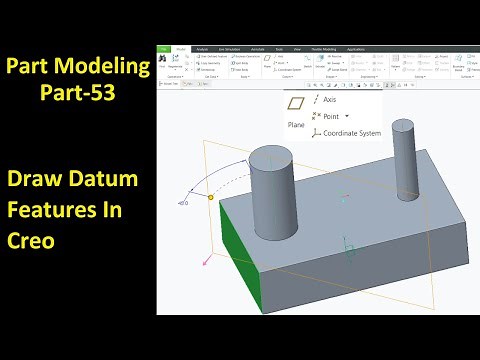 #53 Creo Part Modeling- Draw Datum Features In Creo
