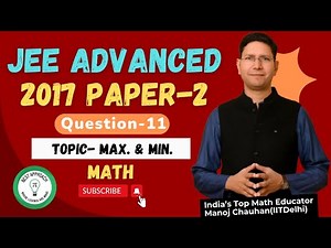 JEE Advanced 2017 Math Paper - 2 Solution I Q11 I Manoj Chauhan Sir #jee #jeeadvanced #mcsir