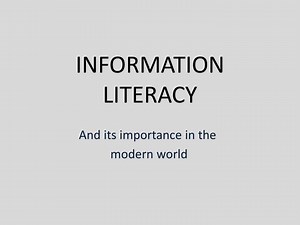 INFORMATION LITERACY - SlideServe