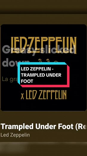 Led Zeppelin Trampled Under Foot Song Explained