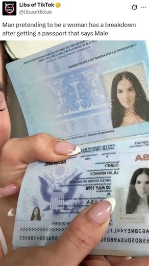 107K views · 7K reactions | Man pretending to be a woman has a breakdown after getting a passport that says Male | Libs of Tik Tok | Facebook