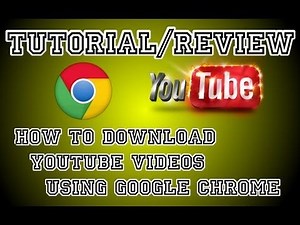 How to download youtube videos google chrome