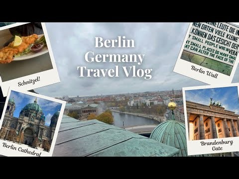 Berlin Vlog | Sites and Food