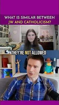 What is Similar Between JW and Catholicism?