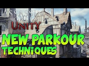 Assassin’s Creed Unity New Parkour System – (New Parkour Free Running Techniques)