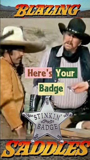 We Don’t Need No Stinking Badges! 🤠🚫 | Blazing Saddles (1974)