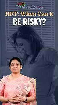 Hormone Replacement Therapy (HRT) Risks & Benefits | Dr. Jyotsna