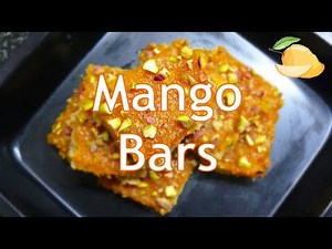 Mango bar recipe | Happy Cuisine