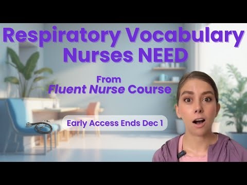 Respiratory English From My New Fluent Nurse Course
