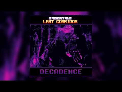 UNDERTALE LAST CORRIDOR OST: DECADENCE (SwapFell Papyrus theme)