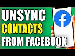 How To Unsync Contacts From Facebook - (Simple Guide)