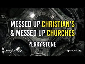 Messed Up Christians and Messed Up Churches | Episode #1251 | Perry Stone