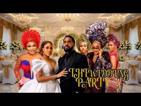 THE WEDDING PARTY- 2026 NIGERIAN FILM| UZOR ARUKWU, UCHE MONATANA, RUTH KADIRI BAMBAM CINEMA MOVIES