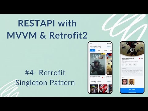 REST API with MVVM and Retrofit2 #4 - Retrofit Singleton Pattern