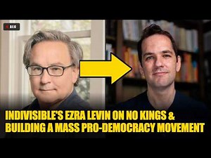 Indivisible's Ezra Levin On No Kings, Letting Go, Building A Mass Pro-Democracy Movement In America