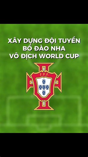 Xây dựng đội tuyển Bồ Đào Nha trong FC Mobile VN